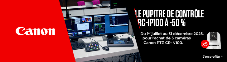 Ban_PROMO_CANON_RC-IP100+CR-N100_Juil25_728x200.jpg