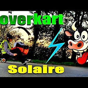 Mon premier roadtrip en Hoverkart Solaire