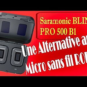 Microphone  "lowcost"  : Le Saramonic  Blink 500 Pro B1