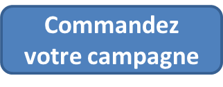 commandez votre campagne