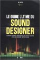 Le guide ultime du sound designer : Comment créer et enregistrer des effets sonores pour le cinéma et la télévision - Amazon - 27