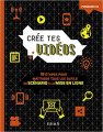 Crée tes vidéos : 10 étapes pour maîtriser tous les outils, du scénario à la mise en ligne - Amazon - 13,95