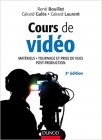 Cours de vidéo - 3e éd. - Matériels, tournage et prise de vues, post-production - Amazon - 37