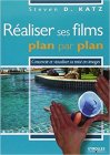 Réaliser ses films plan par plan. Concevoir et visualiser sa mise en images. - Amazon - 30