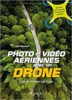 Photo et vidéo aériennes avec un drone - Le guide complet pas à pas - Amazon - 19,9