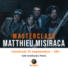Masterclass Matthieu Misiraca - Le Visiteur du Futur