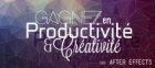 After Effects : Gagnez en productivité et créativité