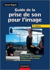 GUIDE DE LA PRISE DE SON POUR L'IMAGE