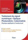 Traitement du signal numérique, optique, photométrie, colorimétrie : Physique appliquée à l'audiovisuel - Amazon - 30
