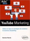 YouTube Marketing Videos en Ligne et Stratégies de Contenus le Nouveau Storytelling - Amazon - 25