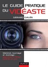 Le guide pratique du vidéaste : Matériel, tournage, montage : apprenez à filmer comme un pro - Format Kindle - Amazon - 16,99
