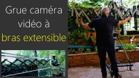 Grue caméra vidéo à bras extensible (fabrication artisanale)
