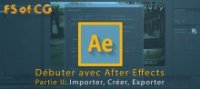 Débuter avec After Effects, Partie II