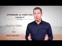 Apprendre la Vidéo Professionnelle, Formation E-learning Vidéo Prise de vue Vidéo